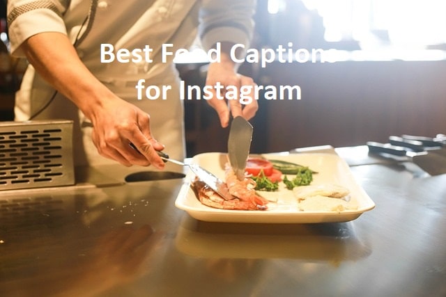 Best Food Captions for Instagram