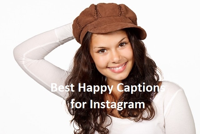 65 Best Happy Captions For Instagram Photos