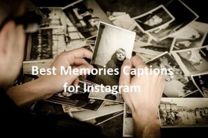 Best Memories Captions for Instagram