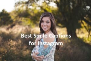Best Smile Captions for Instagram