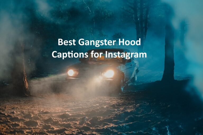 Gangster Hood Captions for Instagram