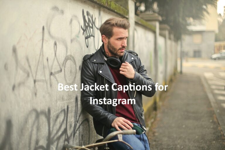 Jacket Captions for Instagram