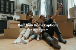 New Home Captions for Instagram