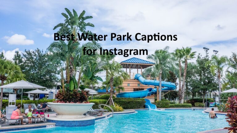 Water Park Captions for Instagram