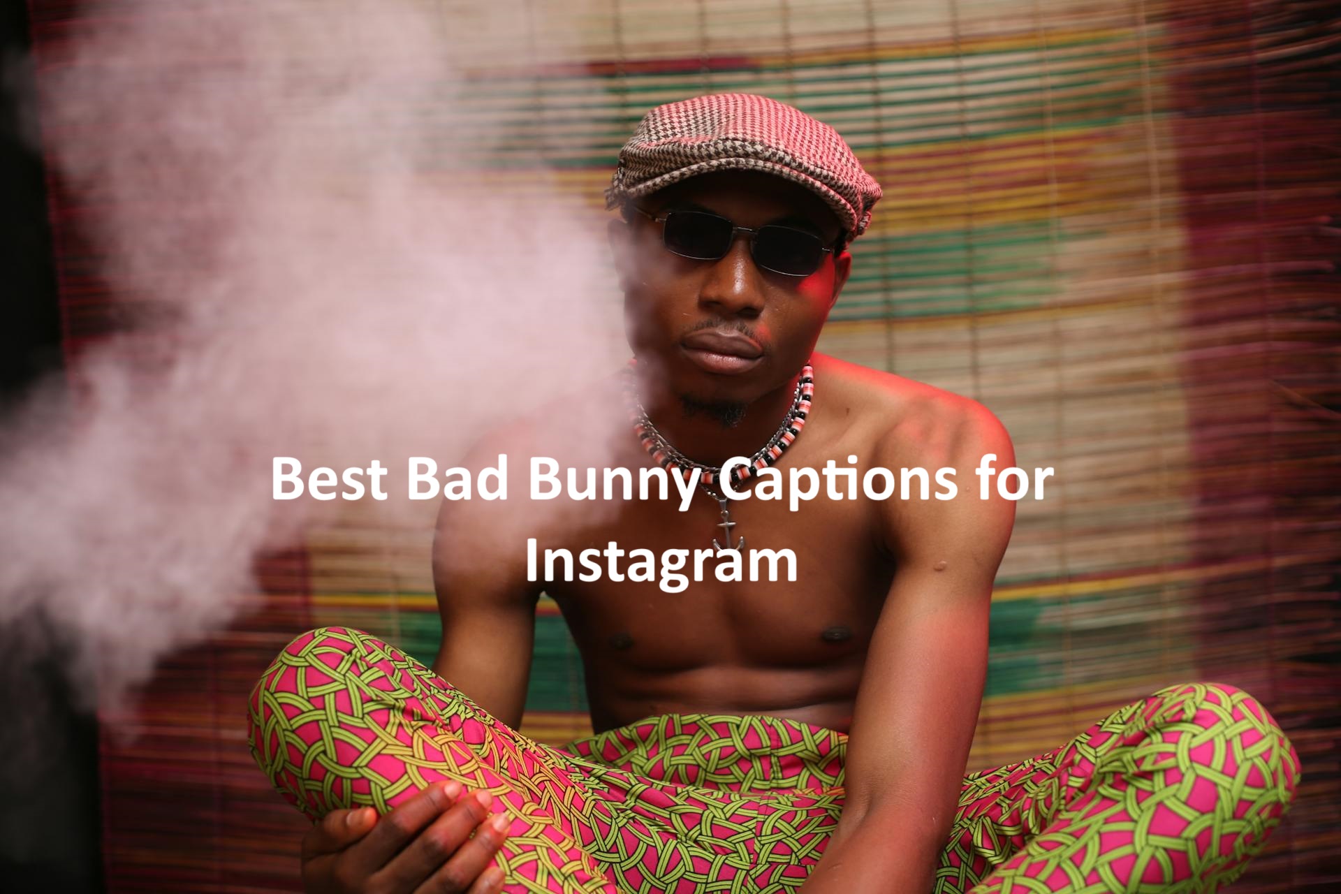 Best Bad Bunny Instagram Captions