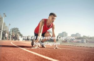 Half Marathon Captions for Instagram