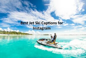 Jet Ski Captions for Instagram