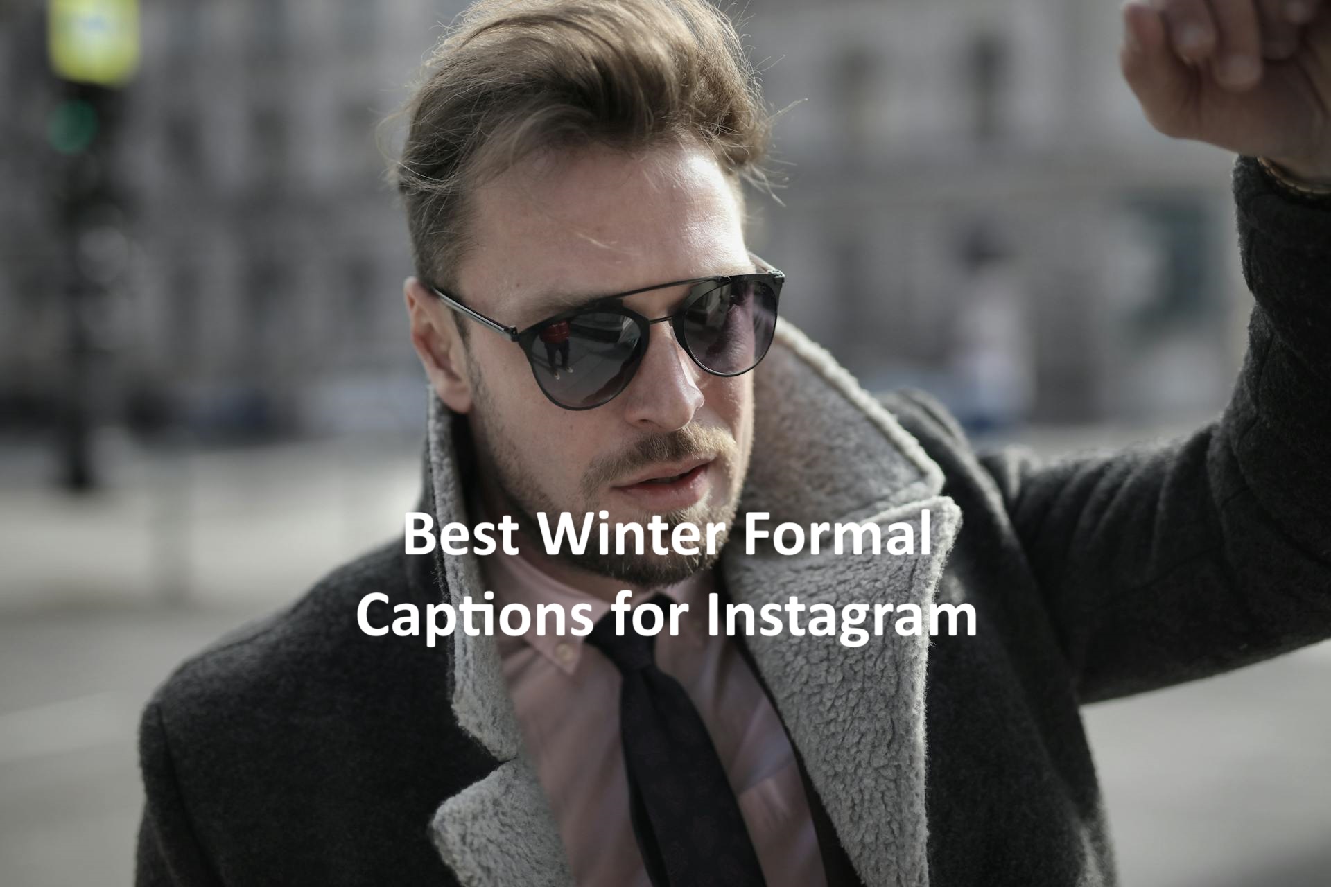 100 Best Winter Formal Captions For Instagram Photos