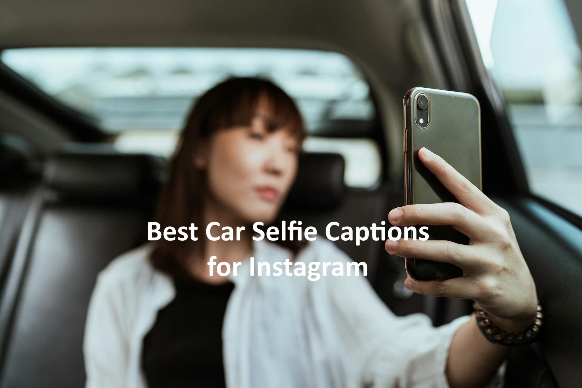 Car Selfie Captions for Instagram