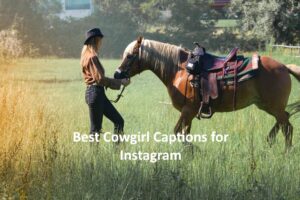 Cowgirl Captions for Instagram