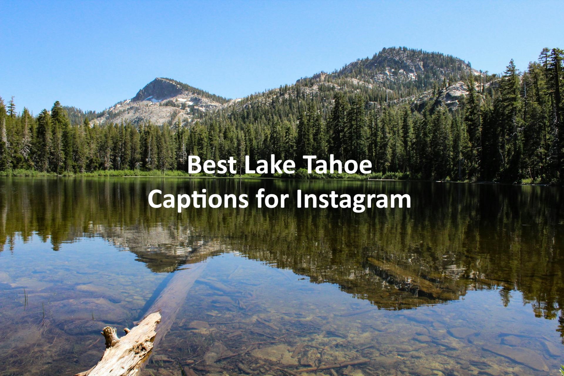 Lake Tahoe Captions for Instagram