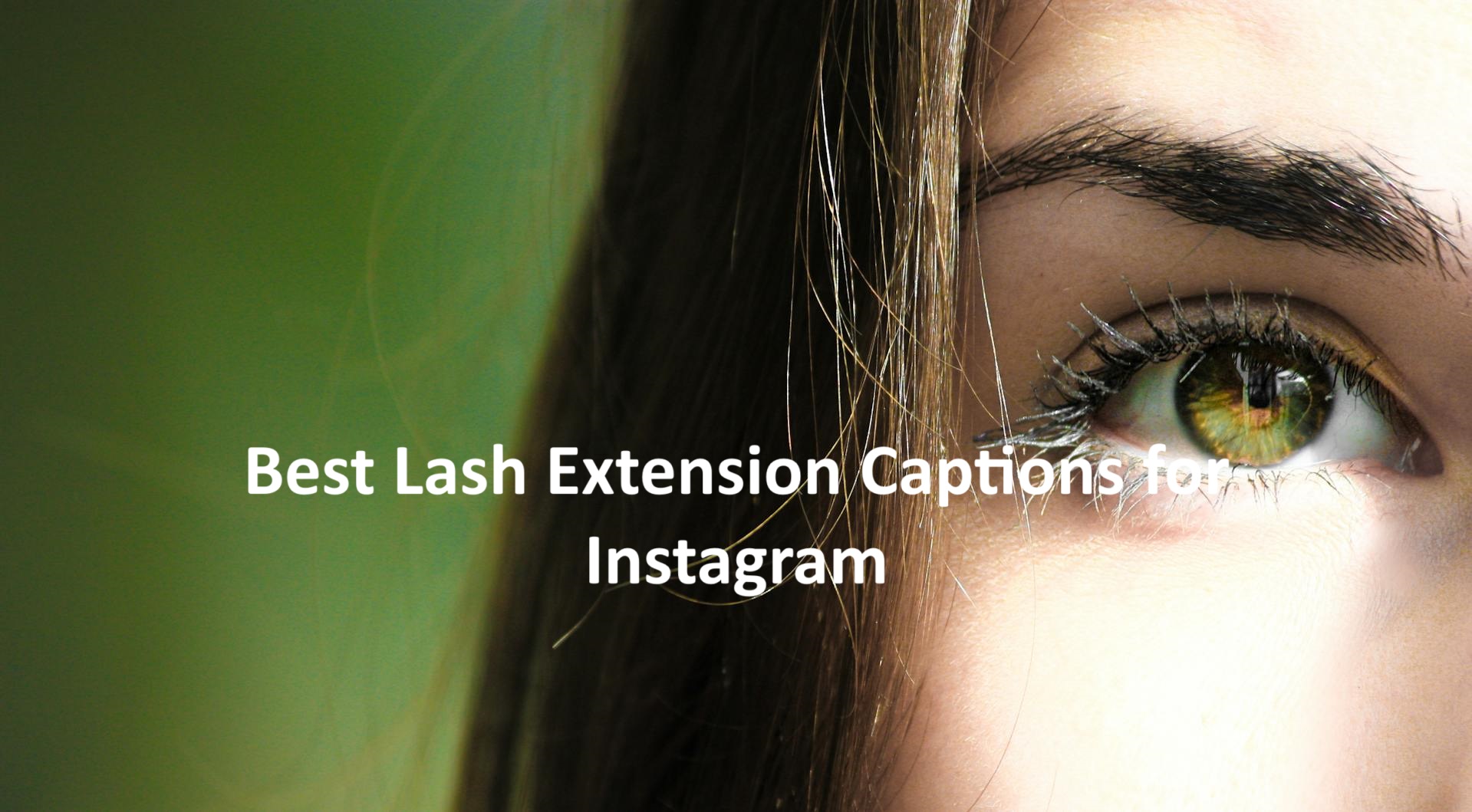 Lash Extension Captions for Instagram