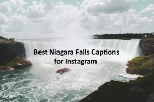 Niagara Falls Captions for Instagram