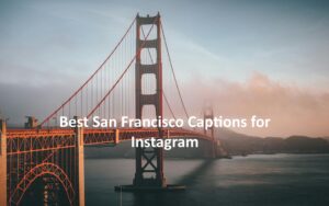 San Francisco Captions for Instagram