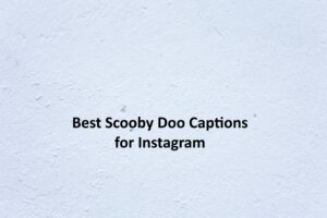 Scooby Doo Captions for Instagram