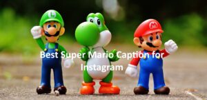 Super Mario Captions for Instagram