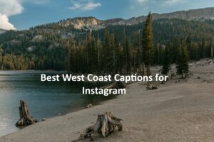 West Coast Captions for Instagram