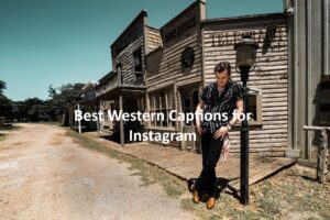 Western Captions for Instagram