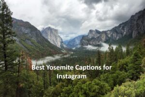 yosemite captions for instagram